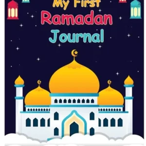 My First Ramadan Journal